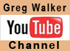 Greg Walker You Tube Channel
